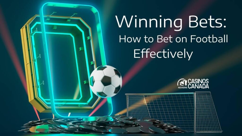 winning-bets-how-to-bet-on-football-effectively